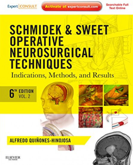 Schmidek and Sweet. Operative Neurosurgical Techniques
