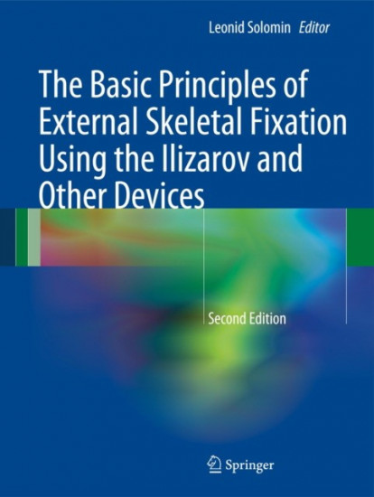 The Basic Principles of External Skeletal Fixation