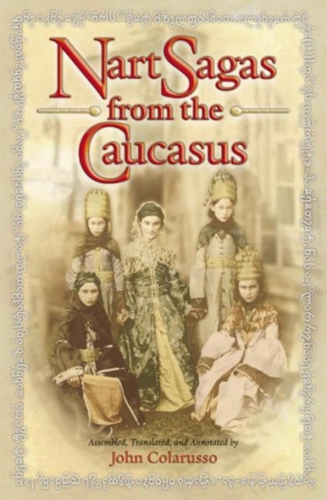 Nart Sagas from the Caucasus