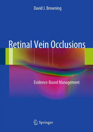Retinal Vein Occlusions. Evidence-Based Management