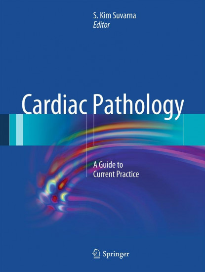 Cardiac Pathology. A Guide to Current Practice