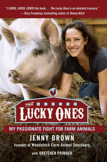 The Lucky Ones. My Passionate Fight for Farm Animals