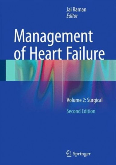 Management of Heart Failure. Volume 2. Surgical