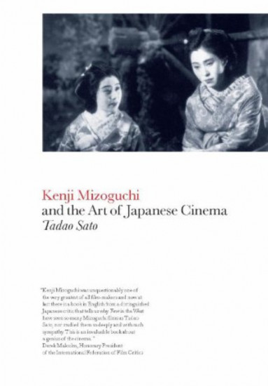 Kenji Mizoguchi and the Art of Japanese Cinema