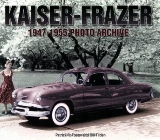 Kaiser-Frazer. 1947-1955 Photo Archive