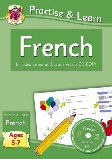 Practise & Learn. French for Ages 9-11