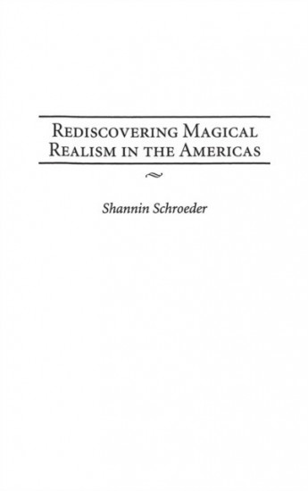 Rediscovering Magical Realism in the Americas