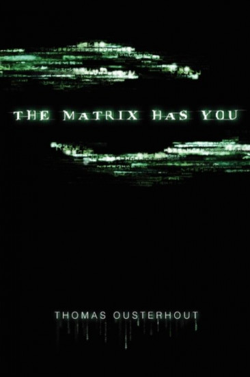 The Matrix Has You