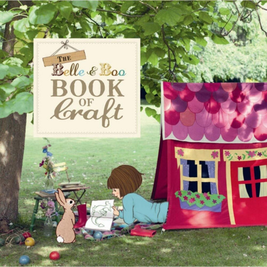 The Belle & Boo Book of Craft