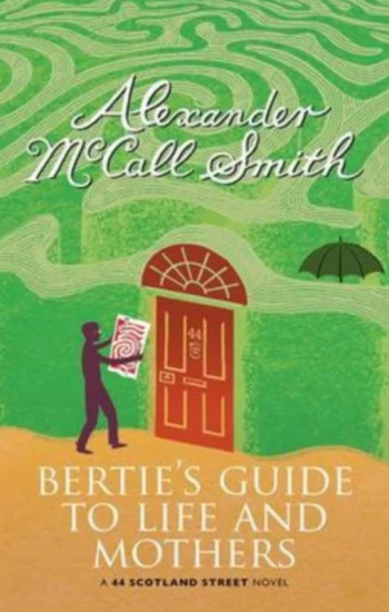 Bertie's Guide to Life and Mothers