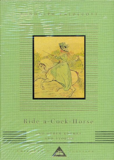 Ride-a-cock-horse and Other Rhymes and Stories