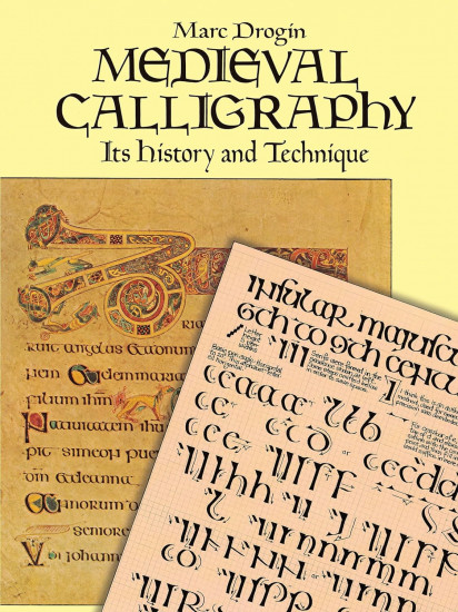Medieval Calligraphy. Its History and Technique