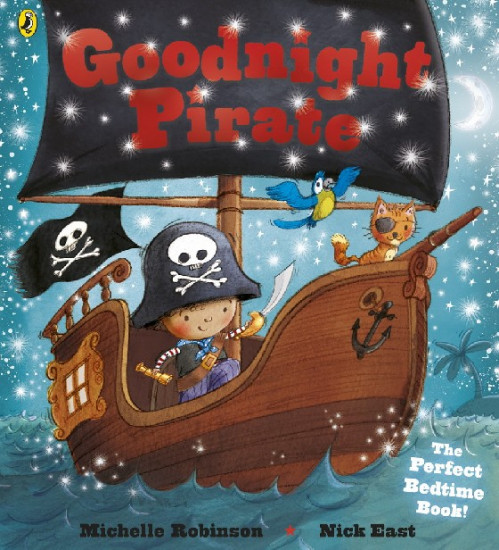 Goodnight Pirate. The Perfect Bedtime Book!