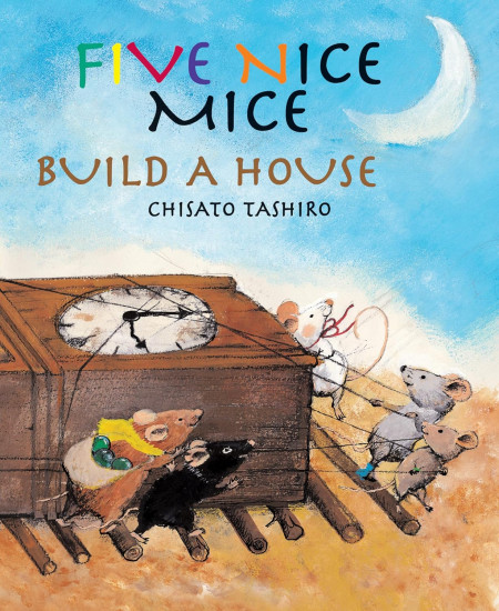 Five Nice Mice Build a House