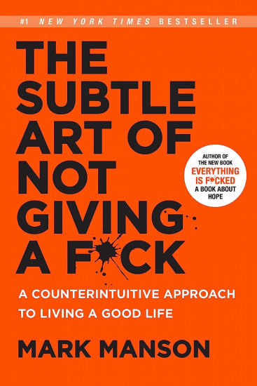 The Subtle Art of Not Giving a F*ck: