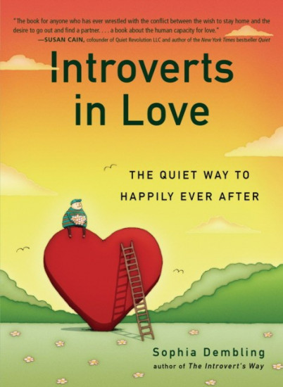 Introverts in Love. The Quiet Way to Happily Ever After