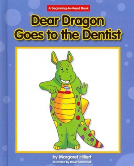 Dear Dragon Goes to the Dentist
