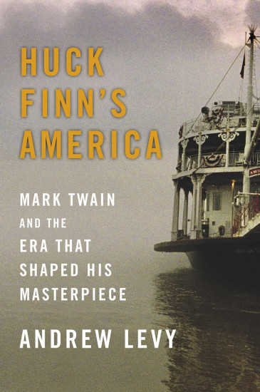 Huck Finn's America. Mark Twain and the Era