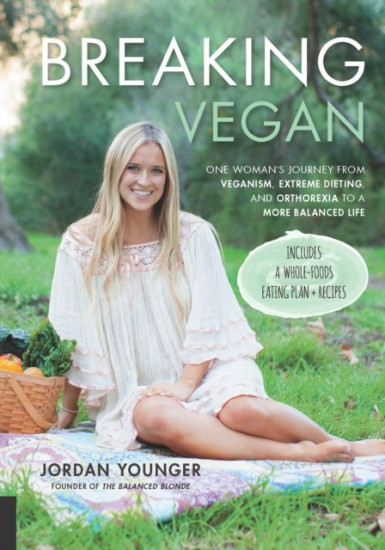 Breaking Vegan. One Woman's Journey from Veganism