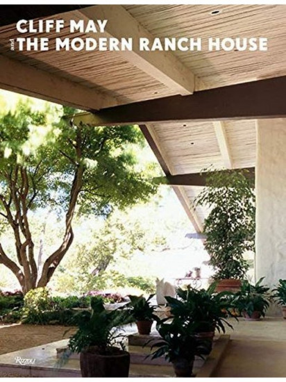 Cliff May and the Modern Ranch House