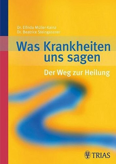 Was Krankheiten uns sagen