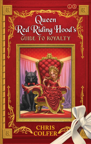 Queen Red Riding Hood`s Guide to Royalty