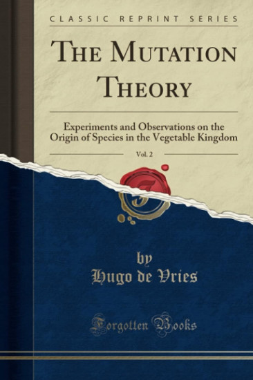 The Mutation Theory, Vol. 2