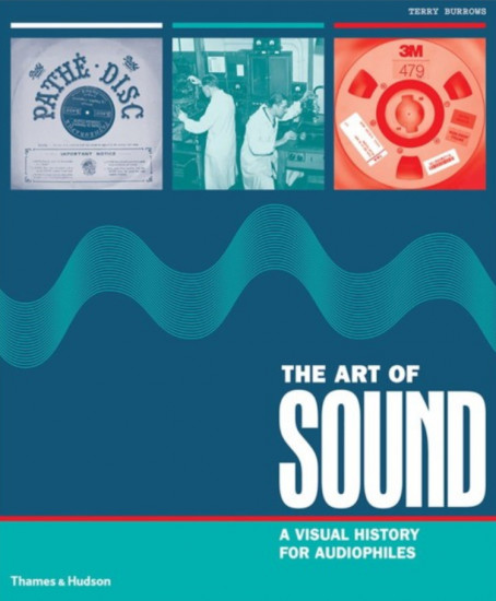 The Art of Sound. A Visual History for Audiophiles
