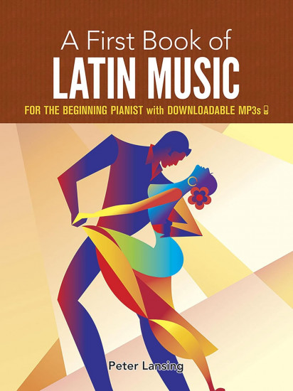 A First Book of Latin Music. For the Beginning Pianist