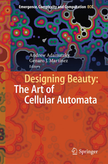 Designing Beauty. The Art of Cellular Automata