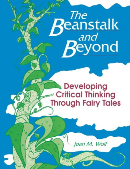 The Beanstalk and Beyond. Developing Critical Thinking