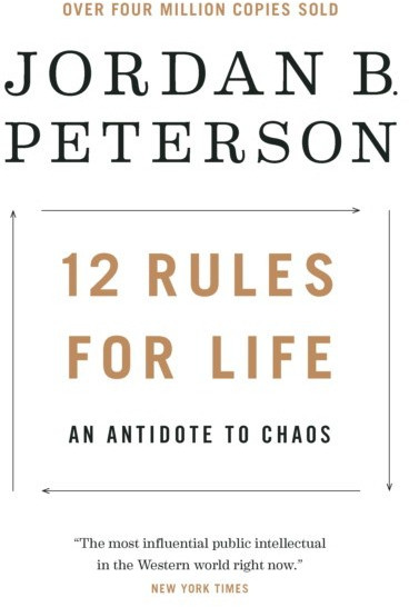 12 Rules for Life. An Antidote to Chaos