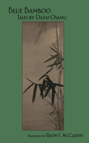 Blue Bamboo. Tales by Dazai Osamu