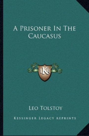 A Prisoner in the Caucasus