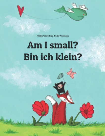 Am I Small? Bin Ich Klein?