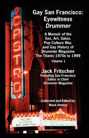 Gay San Francisco. Eyewitness Drummer Vol. 1