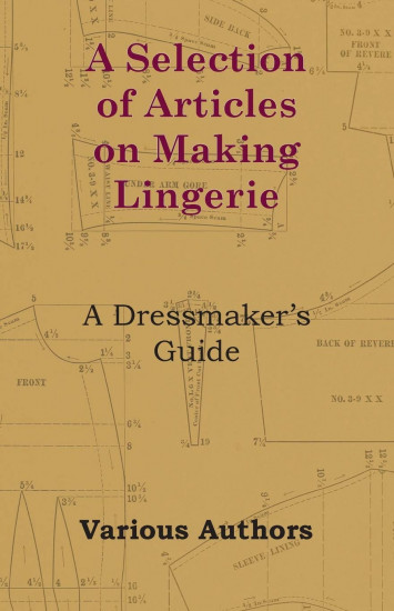A Selection of Articles on Making Lingerie