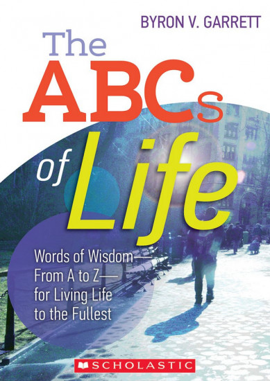 The ABCs of Life. Words of Wisdom
