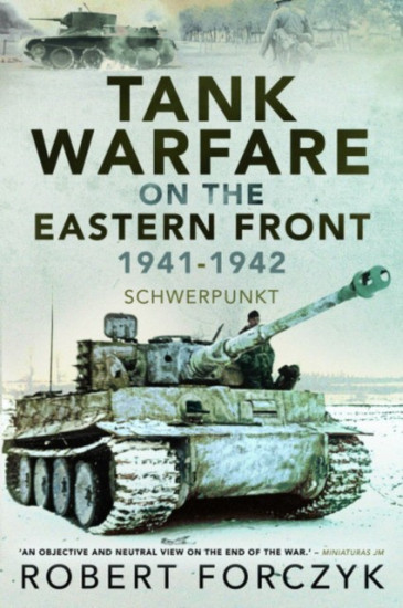 Tank Warfare on the Eastern Front. 1941-1942. Schwerpunkt