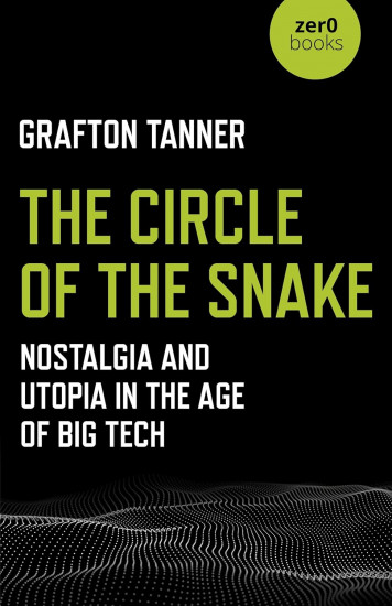 The Circle of the Snake. Nostalgia and Utopia