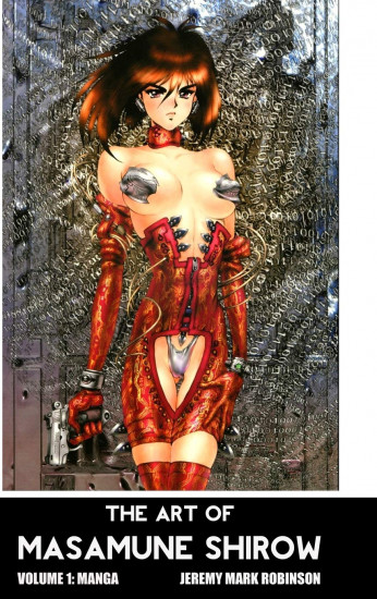 The Art of Masamune Shirow. Volume 1