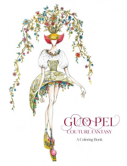 Guo Pei. Couture Fantasy. A Coloring Book