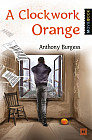 A Clockwork Orange. Заводной апельсин: книга для чтения на английском языке