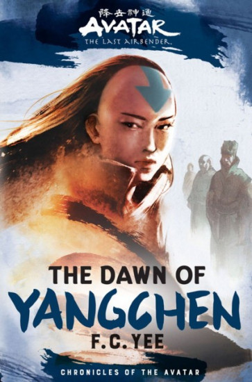 Avatar, the Last Airbender. The Dawn of Yangchen