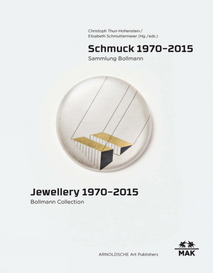 Jewellery 1970-2015. Bollmann Collection