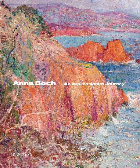 Anna Boch. An Impressionist Journey