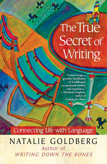 The True Secret of Writing. Connecting Life with Language