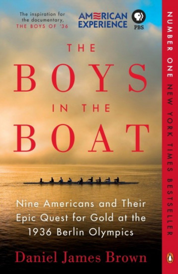 The Boys in the Boat. Nine Americans