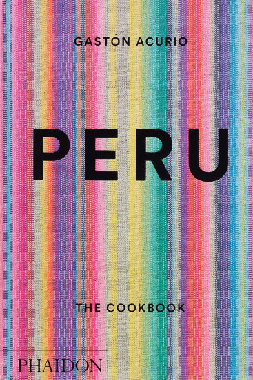 Peru. The Cookbook