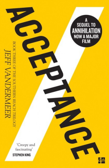 Acceptance. The Southern Reach Trilogy. Book 3